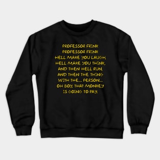 Professor Frink Theme Crewneck Sweatshirt